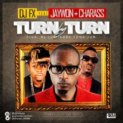 DJ Fx - Turn By Turn (feat. Jaywon & Charass)