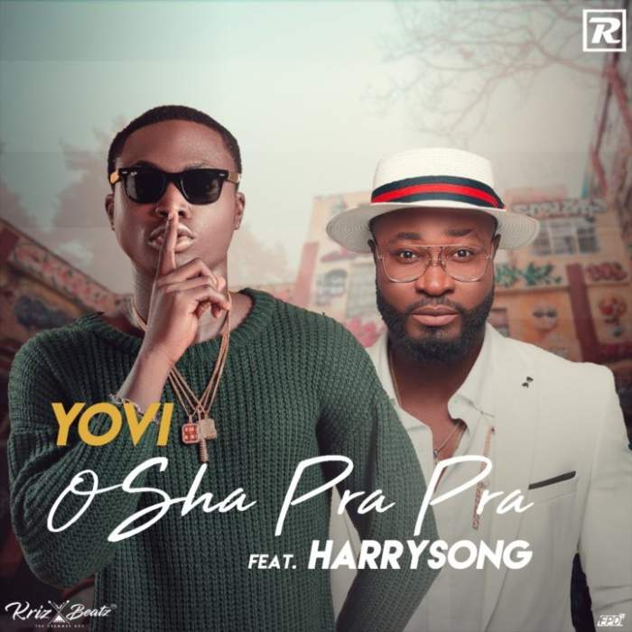 Yovi - Osha Pra Pra (Remix) [feat. Harrysong]