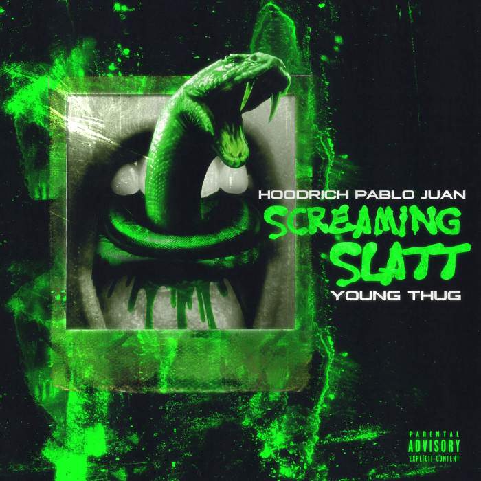HoodRich Pablo Juan - Screaming Slatt (feat. Young Thug)