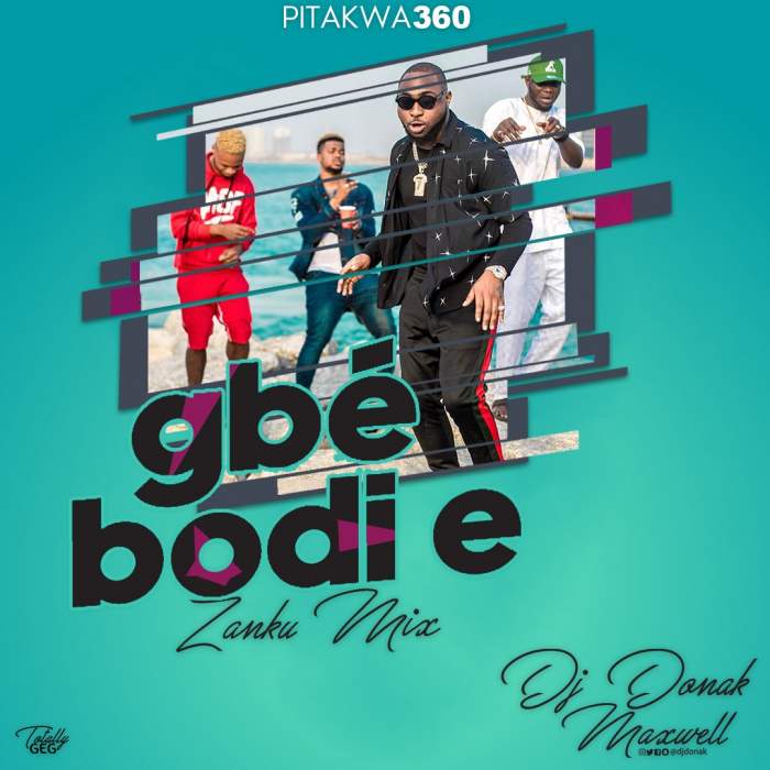 DJ Donak - Gbe Bodi E Zanku Mix