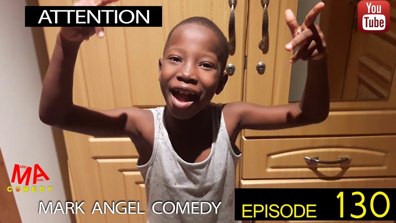 Mark Angel Comedy - Episode 130 (Attention)