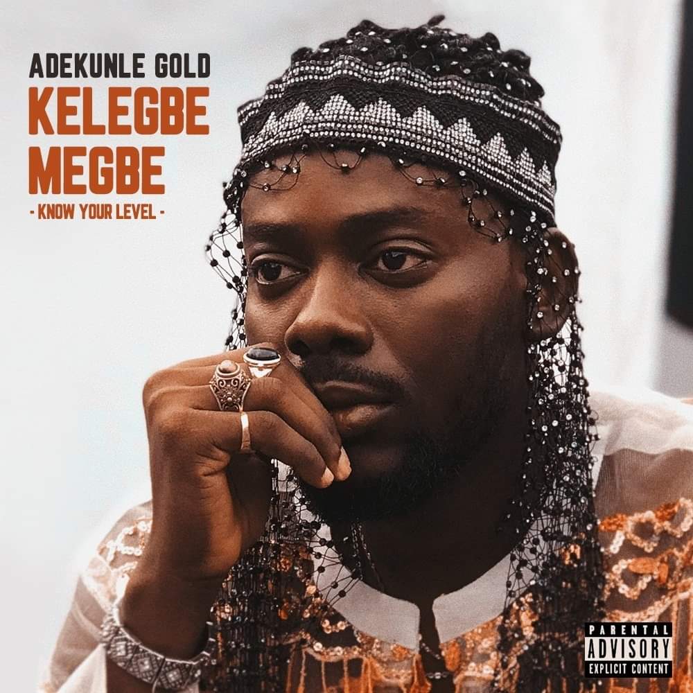 Adekunle Gold sets to drop new song "Kelegbe Megbe (Know Your Level)"