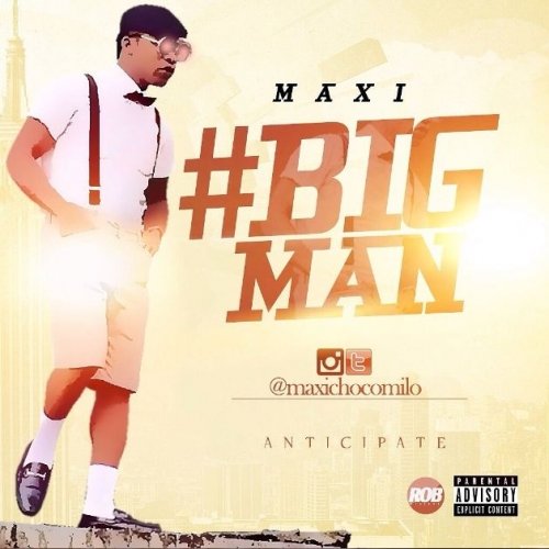 Maxi - Big Man