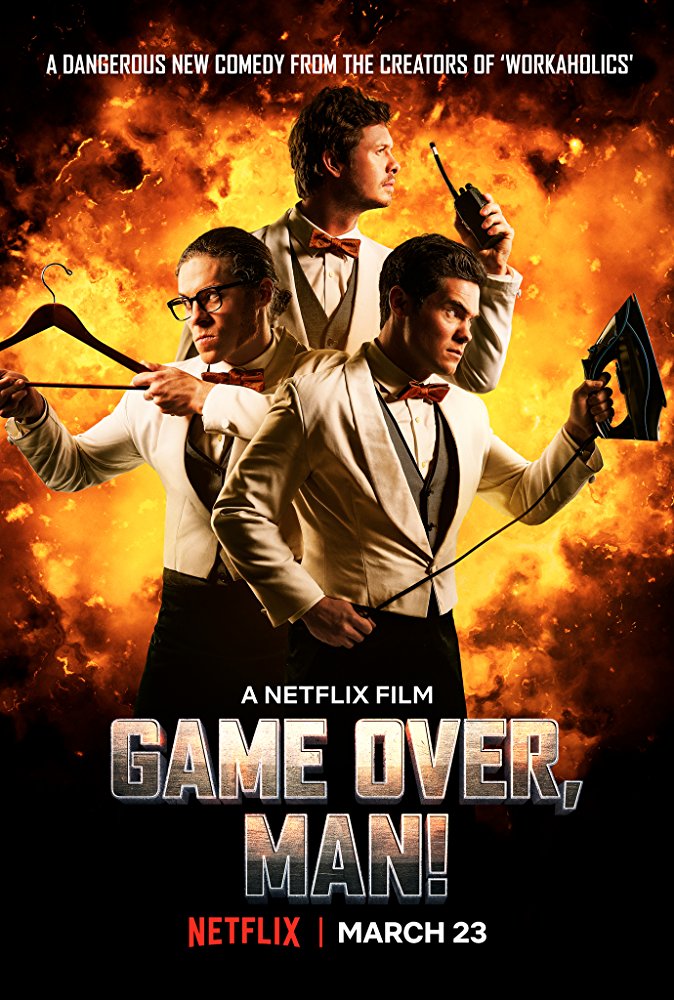 Movie: Game Over, Man! (2018)