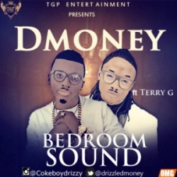 D'Money - Bedroom Sound (feat. Terry G)