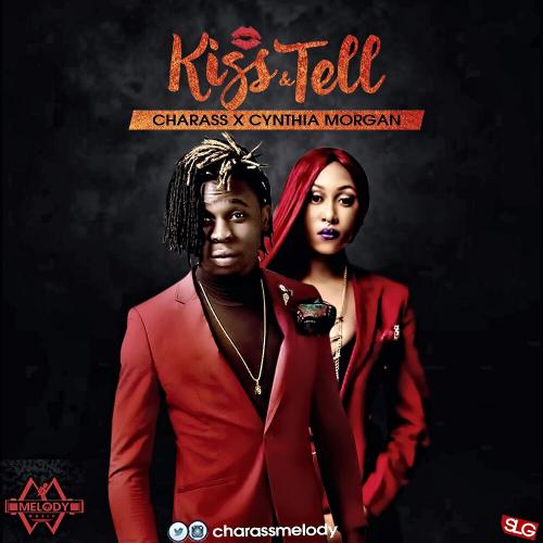 Charass - Kiss & Tell (feat. Cynthia Morgan)