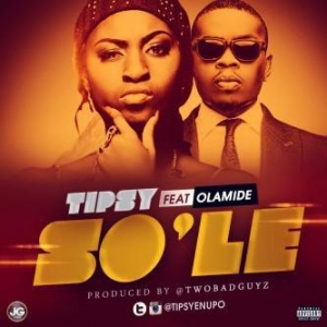 Tipsy - So'Le (feat. Olamide)