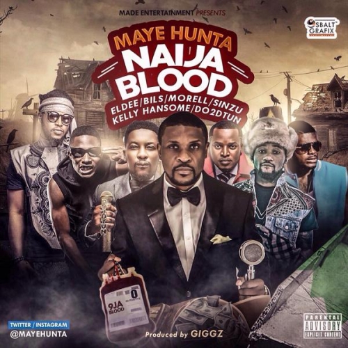 Maye Hunta - Naija Blood (feat. eLDee, Bils, Morell, Kelly Hansome, Sinzu & DO2DTUN)