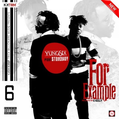 Yung6ix - For Example (feat. StoneBwoy)