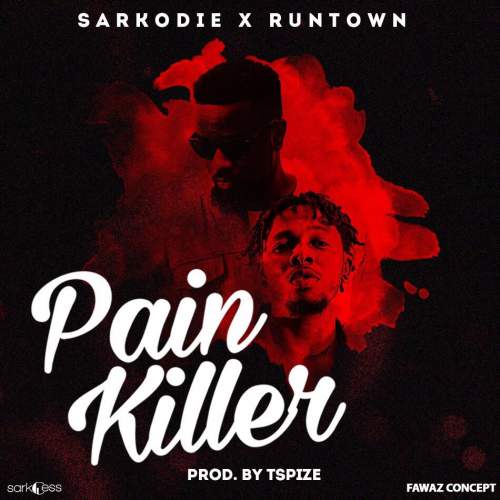 Sarkodie - Pain Killer (feat. Runtown)