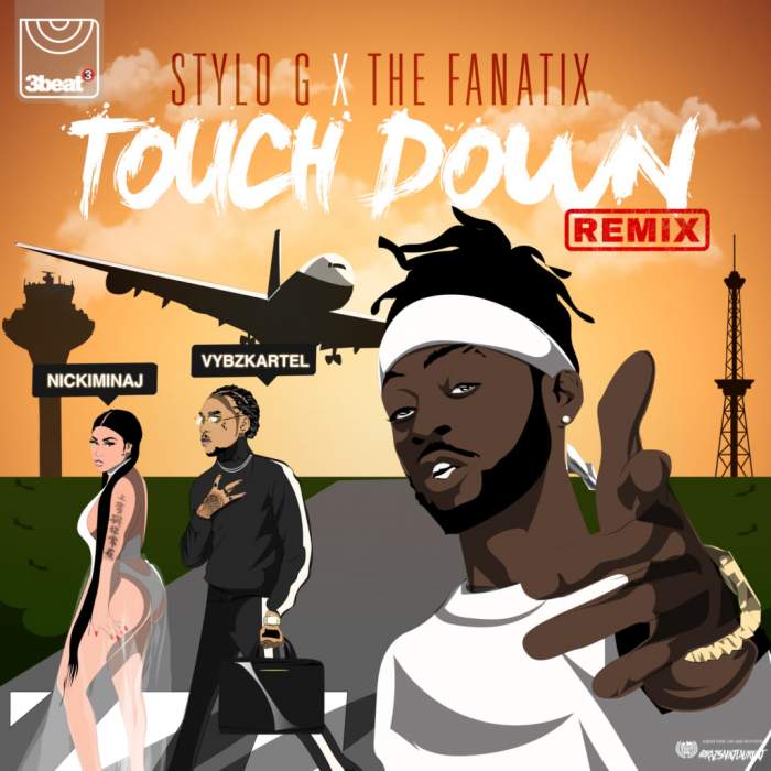 Stylo G & The FaNaTiX - Touch Down (Remix) [feat. Nicki Minaj & Vybz Kartel]
