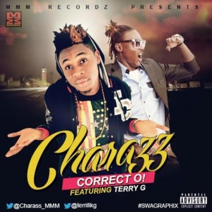 Charass - Correct Oh (feat. Terry G)