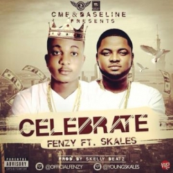 Fenzy - Celebrate (feat. Skales)