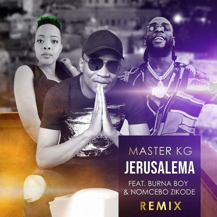 Master KG - Jerusalema (Remix) (feat. Burna Boy & Nomcebo Zikode)