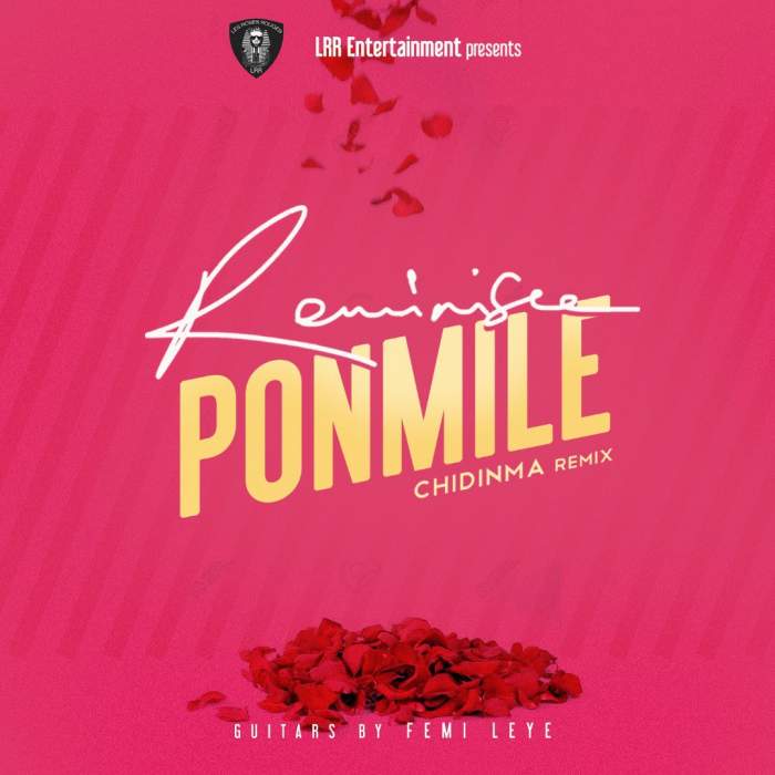 Reminisce - Ponmile (Remix) [feat. Chidinma]