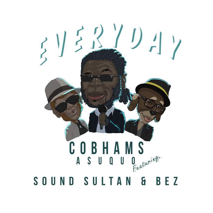 Music: Cobhams Asuquo - Everyday (feat. Sound Sultan & Bez)