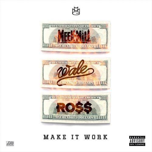 Meek Mill, Wale & Rick Ross - Make It Work