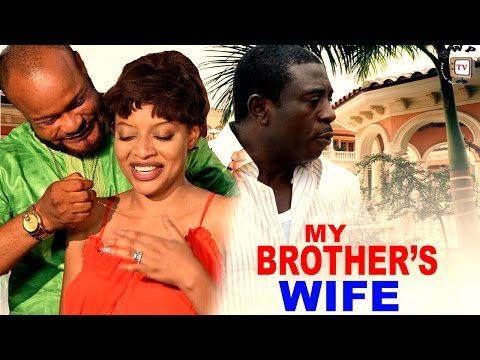 Nollywood Movie: My Brothers Wife