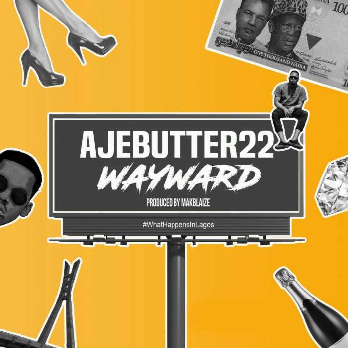 Ajebutter22 - Wayward