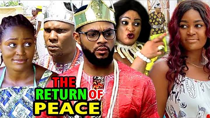 Nollywood Movie: The Return of Peace (2020) (Parts 1 & 2)