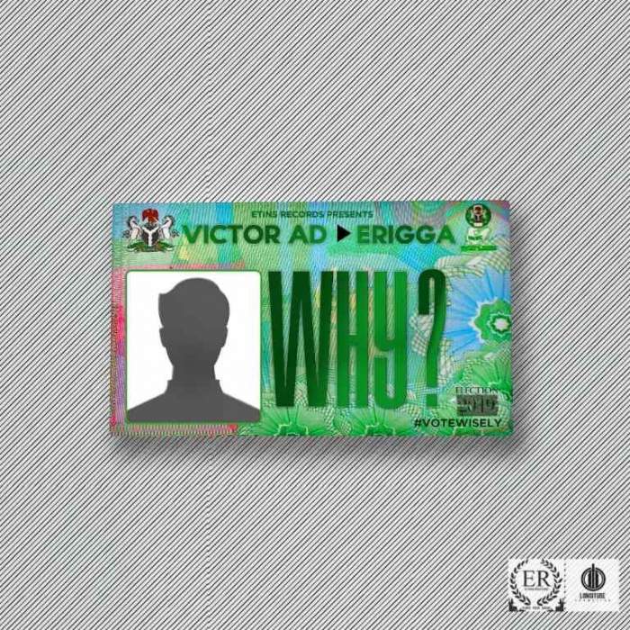 Victor AD - Why? (feat. Erigga)