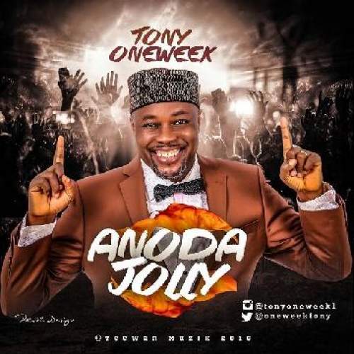 Tony Oneweek - Anoda Jolly