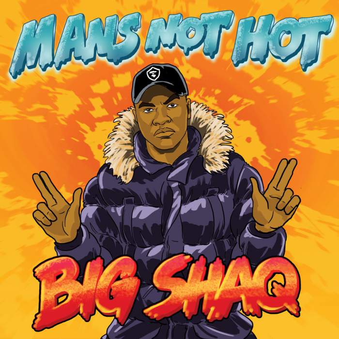 Big Shaq - Man's Not Hot