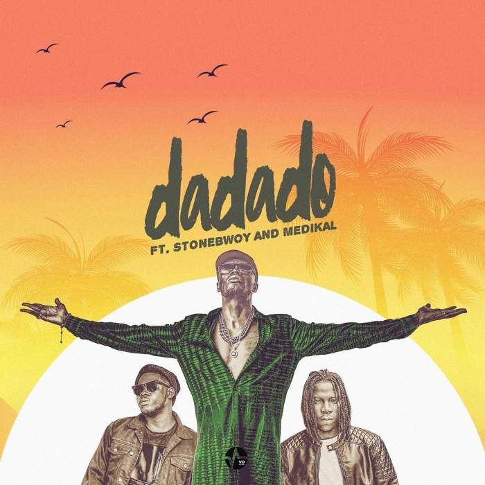 E.L - Dadado (feat. Stonebwoy & Medikal)