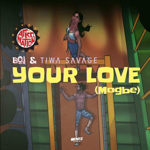 BOJ - Your Love (Mogbe) (feat. Tiwa Savage)