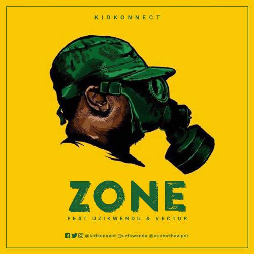 Kid Konnect - Zone (feat. Vector & Uzikwendu)
