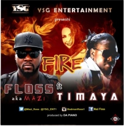 Floss - Fire (feat. Timaya)